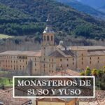 BURGOS Monasterios Suso-y-Yuso